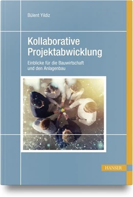 Abbildung von Yildiz | Kollaborative Projektabwicklung | 1. Auflage | 2024 | beck-shop.de