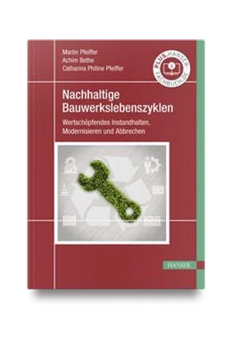 Abbildung von Pfeiffer / Bethe | Nachhaltige Bauwerkslebenszyklen | 1. Auflage | 2023 | beck-shop.de
