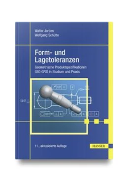 Abbildung von Jorden / Schütte | Form- und Lagetoleranzen | 11. Auflage | 2027 | beck-shop.de