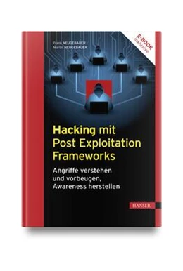 Abbildung von Neugebauer | Hacking mit Post Exploitation Frameworks | 1. Auflage | 2023 | beck-shop.de