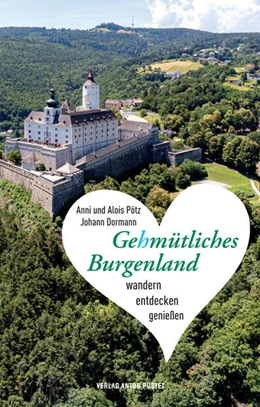 Abbildung von Pötz / Dormann | Gehmütliches Burgenland | 1. Auflage | 2023 | beck-shop.de