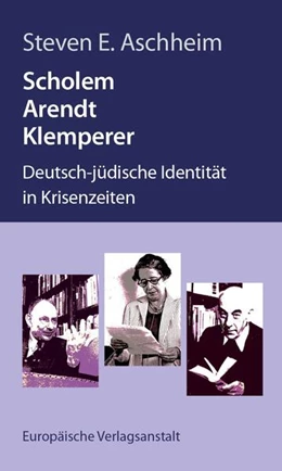 Abbildung von Aschheim | Scholem, Arendt, Klemperer | 1. Auflage | 2023 | beck-shop.de