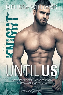 Abbildung von Williams | Until Us: Knight | 1. Auflage | 2023 | beck-shop.de