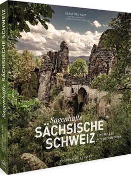 Abbildung von Kaps / Langhorst | Sagenhafte Sächsische Schweiz | 1. Auflage | 2023 | beck-shop.de