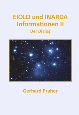 Abbildung von Praher | EIOLO und INARDA - Informationen II - Der Dialog | 1. Auflage | 2023 | beck-shop.de