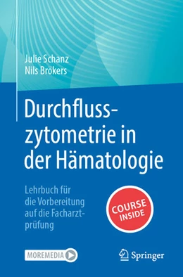 Abbildung von Brökers / Schanz | Durchflusszytometrie in der Hämatologie | 1. Auflage | 2023 | beck-shop.de