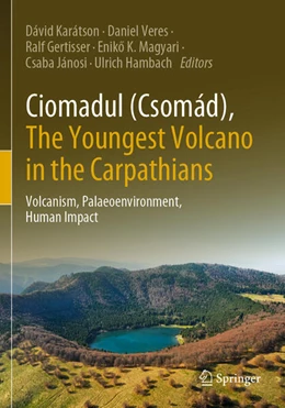 Abbildung von Karátson / Veres | Ciomadul (Csomád), The Youngest Volcano in the Carpathians | 1. Auflage | 2023 | beck-shop.de