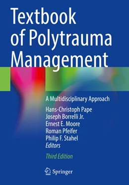 Abbildung von Pape / Borrelli Jr. | Textbook of Polytrauma Management | 3. Auflage | 2023 | beck-shop.de