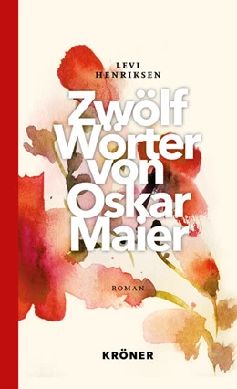 Abbildung von Henriksen | Zwölf Wörter von Oskar Maier | 1. Auflage | 2023 | beck-shop.de