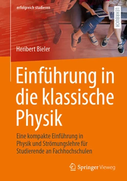 Abbildung von Bieler | Einführung in die klassische Physik | 1. Auflage | 2023 | beck-shop.de