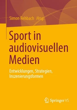 Abbildung von Rehbach | Sport in audiovisuellen Medien | 1. Auflage | 2024 | beck-shop.de