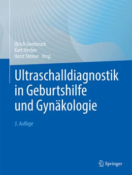 Abbildung von Gembruch / Hecher | Ultraschalldiagnostik in Geburtshilfe und Gynäkologie | 3. Auflage | 2025 | beck-shop.de