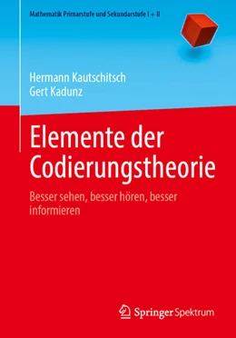 Abbildung von Kautschitsch / Kadunz | Elemente der Codierungstheorie | 1. Auflage | 2024 | beck-shop.de