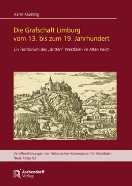 Abbildung von Klueting | Die Grafschaft Limburg vom 13. bis zum 19. Jahrhundert | 1. Auflage | 2023 | 63 | beck-shop.de