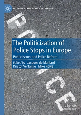 Abbildung von de Maillard / Verfaillie | The Politicization of Police Stops in Europe | 1. Auflage | 2024 | beck-shop.de