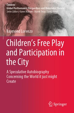 Abbildung von Lorenzo | Children’s Free Play and Participation in the City | 1. Auflage | 2023 | beck-shop.de