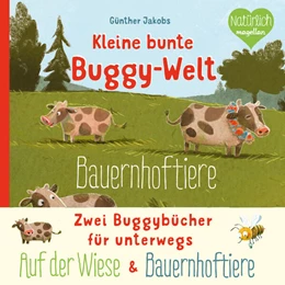 Abbildung von Kleine bunte Buggy-Welt - Auf der Wiese & Bauernhoftiere | 1. Auflage | 2023 | beck-shop.de