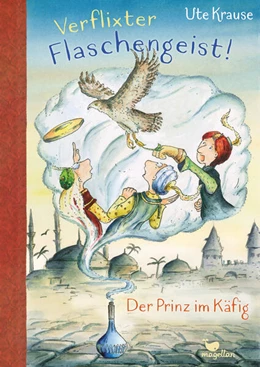 Abbildung von Krause | Verflixter Flaschengeist! - Der Prinz im Käfig | 1. Auflage | 2023 | beck-shop.de