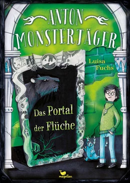 Abbildung von Fuchs | Anton Monsterjäger - Das Portal der Flüche | 1. Auflage | 2023 | beck-shop.de
