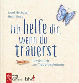 Abbildung von Rose | Ich helfe dir, wenn du trauerst | 1. Auflage | 2023 | beck-shop.de