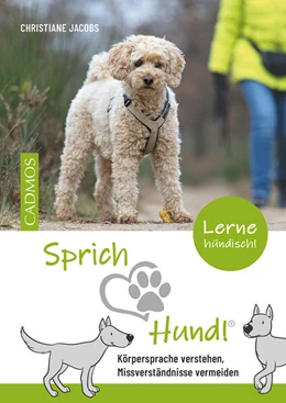 Abbildung von Jacobs | Sprich Hund! | 1. Auflage | 2023 | beck-shop.de