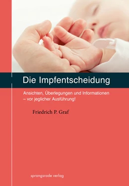 Abbildung von Graf | Die Impfentscheidung | 6. Auflage | 2023 | beck-shop.de