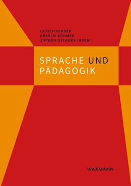 Abbildung von Binder / Böhmer | Sprache und Pädagogik | 1. Auflage | 2023 | beck-shop.de