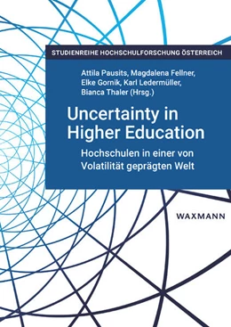 Abbildung von Pausits / Fellner | Uncertainty in Higher Education | 1. Auflage | 2023 | 4 | beck-shop.de