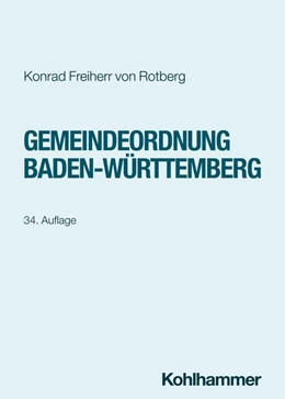 Abbildung von Freiherr von Rotberg | Gemeindeordnung Baden-Württemberg | 34. Auflage | 2024 | beck-shop.de