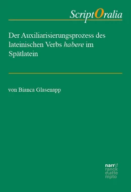 Abbildung von Glasenapp | Der Auxiliarisierungsprozess des lateinischen Verbs habere im Spätlatein | 1. Auflage | 2024 | beck-shop.de