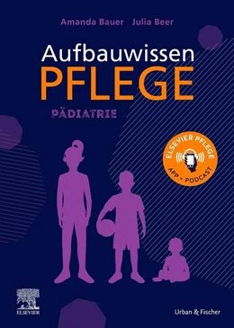 Abbildung von Bauer / Beer | Aufbauwissen Pflege • Pädiatrie | 1. Auflage | 2023 | beck-shop.de