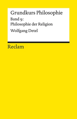 Abbildung von Detel | Grundkurs Philosophie. Band 9: Philosophie der Religion | 1. Auflage | 2023 | beck-shop.de