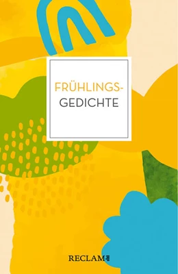 Abbildung von Polt-Heinzl / Schmidjell | Frühlingsgedichte | 1. Auflage | 2023 | beck-shop.de
