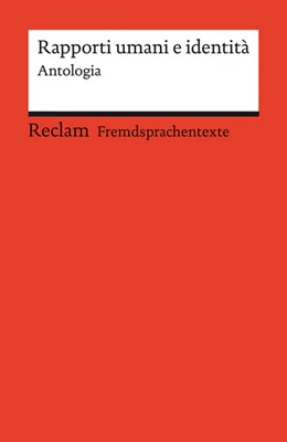 Abbildung von Parrella / Banzhaf | Rapporti umani e identità. Antologia. Kurzgeschichten von Cesare Pavese, Dino Buzzati und Valeria Parrella. Italienische Texte mit deutschen Worterklärungen. Niveau B2 (GER) | 1. Auflage | 2023 | beck-shop.de