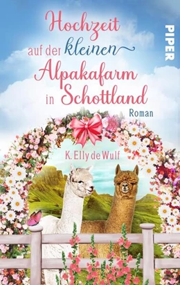 Abbildung von Wulf | Romantic Skye - Hochzeit auf der kleinen Alpakafarm in Schottland | 1. Auflage | 2023 | beck-shop.de
