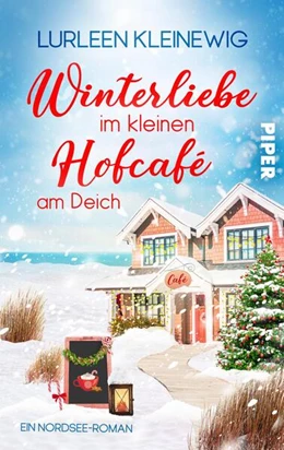 Abbildung von Kleinewig | Winterliebe im kleinen Hofcafé am Deich | 1. Auflage | 2023 | beck-shop.de