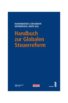 Abbildung von Hohenwarter / Kirchmayr | Handbuch zur Globalen Steuerreform | 1. Auflage | 2023 | beck-shop.de