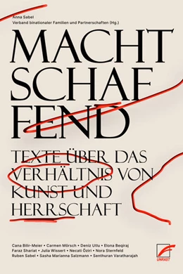 Abbildung von Verband binationaler Familien und Partnerschaften / Sabel | Machtschaffend | 1. Auflage | 2023 | beck-shop.de