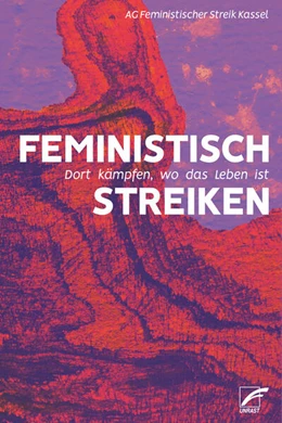 Abbildung von AG Feministischer Streik Kassel | Feministisch streiken | 1. Auflage | 2023 | beck-shop.de