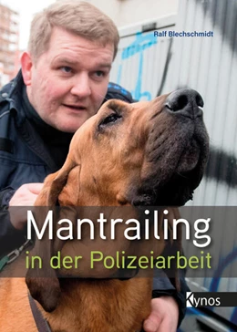 Abbildung von Blechschmidt | Mantrailing in der Polizeiarbeit | 1. Auflage | 2023 | beck-shop.de