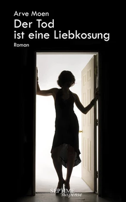 Abbildung von Moen | Der Tod ist eine Liebkosung | 1. Auflage | 2023 | beck-shop.de