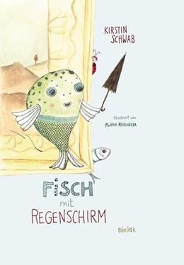 Abbildung von Schwab | FISCH MIT REGENSCHIRM | 1. Auflage | 2023 | beck-shop.de