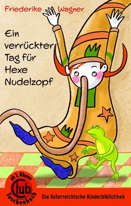 Abbildung von Wagner | Ein verrückter Tag für Hexe Nudelzopf | 1. Auflage | 2023 | beck-shop.de