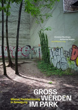 Abbildung von Reutlinger / Röggla | Gross werden im Park | 1. Auflage | 2023 | beck-shop.de