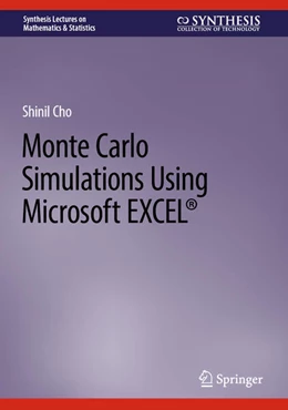 Abbildung von Cho | Monte Carlo Simulations Using Microsoft EXCEL® | 1. Auflage | 2023 | beck-shop.de