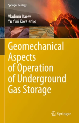 Abbildung von Karev / Kovalenko | Geomechanical Aspects of Operation of Underground Gas Storage | 1. Auflage | 2023 | beck-shop.de