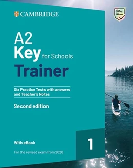 Abbildung von A2 Key for Schools Trainer 1. Six Practice Tests with Answers and Teacher's Notes with Resources Download with eBook | 1. Auflage | 2023 | beck-shop.de