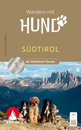 Abbildung von Rößner | Wandern mit Hund Südtirol | 2. Auflage | 2024 | beck-shop.de