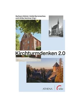 Abbildung von Welzel / Barrenechea | Kirchturmdenken 2.0 | 1. Auflage | 2023 | beck-shop.de