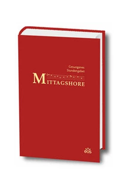 Abbildung von Erzabtei Sankt Ottilien | Gesungenes Stundengebet: Mittagshore | 1. Auflage | 2023 | beck-shop.de